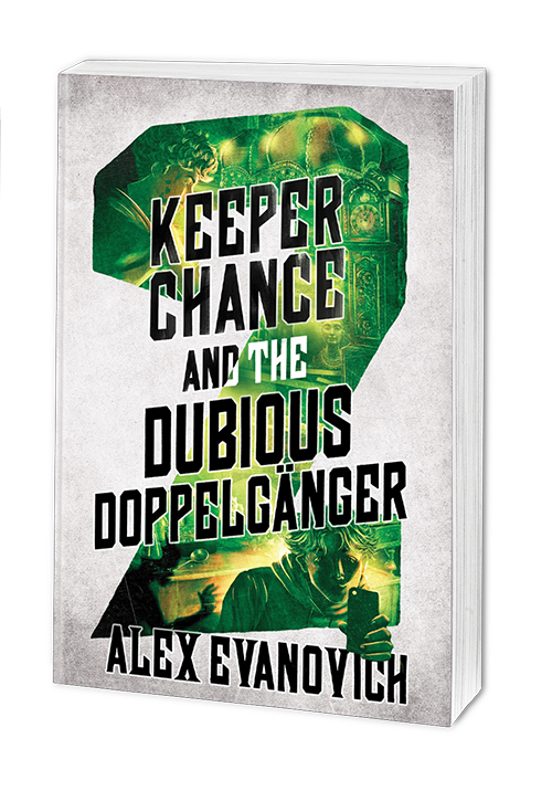 Keeper Chance and teh Dubious Doppelganger, Book #2